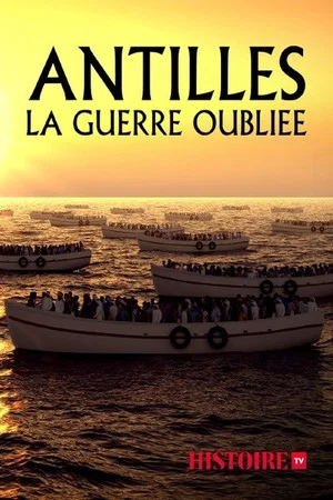 Постер: Antilles, la guerre oubliée