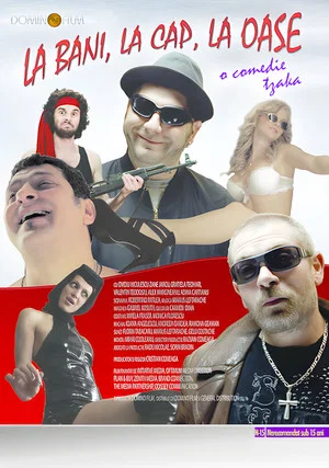 Постер: La bani, la cap, la oase