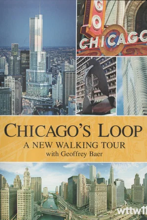Постер: Chicago's Loop: A New Walking Tour