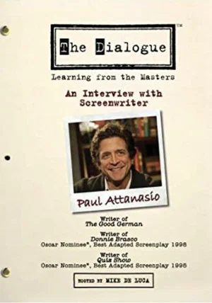 Постер: The Dialogue: An Interview with Screenwriter Paul Attanasio