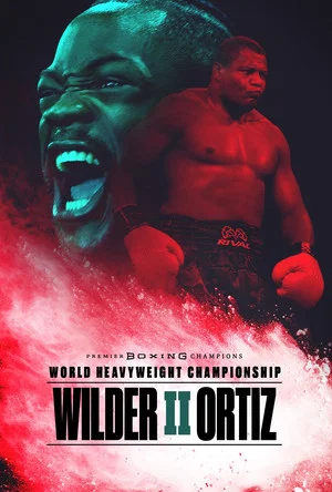 Постер: Deontay Wilder vs. Luis Ortiz II