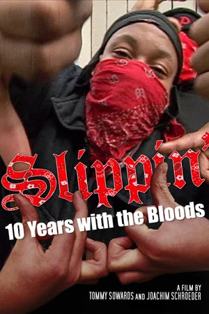Постер: Slippin': Ten Years with the Bloods