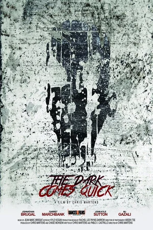 Постер: The Dark Comes Quick