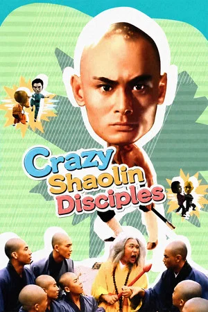 Постер: Crazy Shaolin Disciples