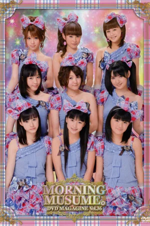 Постер: Morning Musume. DVD Magazine Vol.36