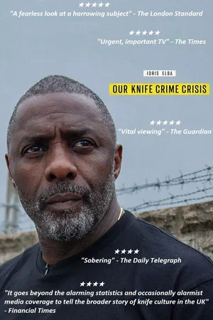 Постер: Idris Elba: Our Knife Crime Crisis