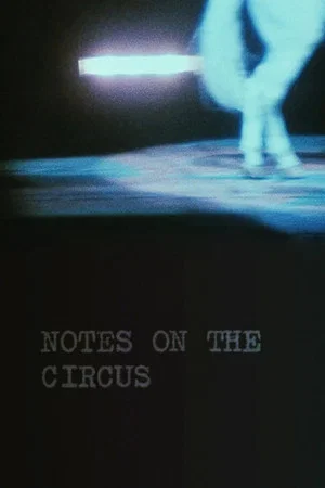 Постер: Notes on the Circus