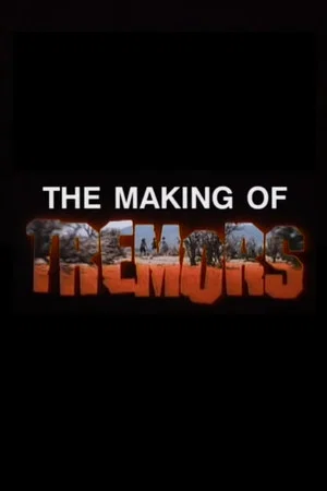 Постер: The Making of ‘Tremors’