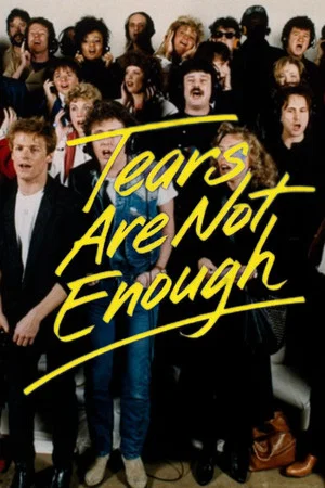 Постер: Tears Are Not Enough