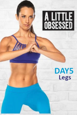 Постер: A Little Obsessed - Day 5: Legs