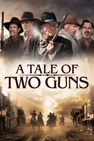 Постер: A Tale of Two Guns
