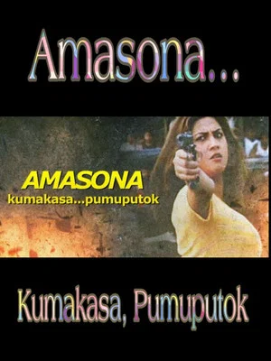 Постер: Amasona… Kumakasa, Pumuputok