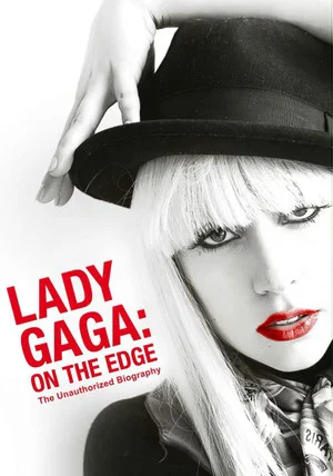 Постер: Lady Gaga: On the Edge