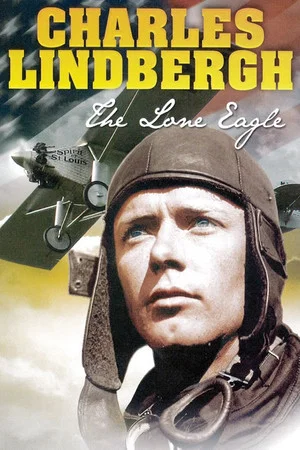Постер: Charles Lindbergh: The Lone Eagle