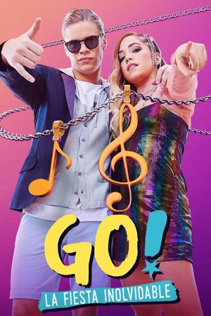 Постер: Go! The Unforgettable Party