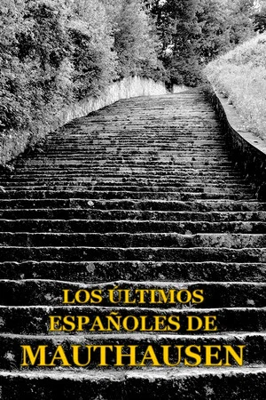 Постер: Los últimos españoles de Mauthausen