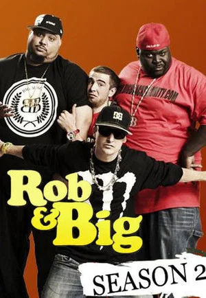 Постер: Rob & Big: 2 сезон