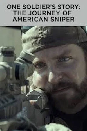 Постер: One Soldier's Story: The Journey of American Sniper