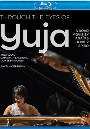 Постер: Through the Eyes of Yuga Wang