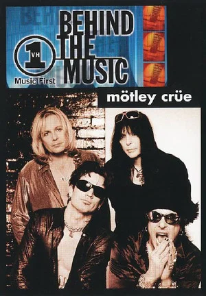 Постер: Mötley Crüe | Behind The Music