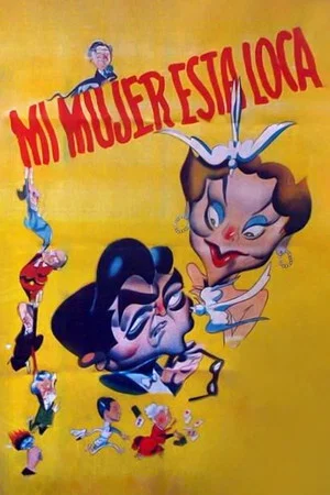 Постер: Mi mujer está loca