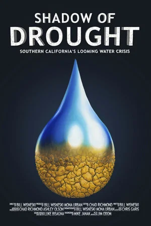 Постер: Shadow of Drought: Southern California's Looming Water Crisis
