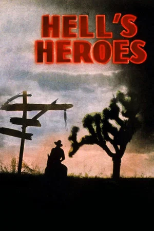 Постер: Hell's Heroes