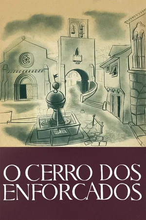 Постер: O Cerro dos Enforcados