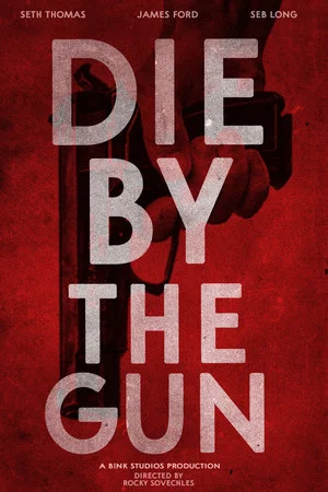Постер: Die by the Gun