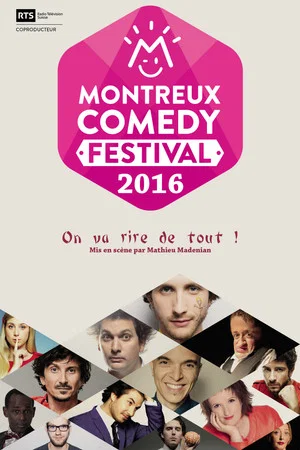 Постер: Montreux Comedy Festival 2016 - On va rire de tout !
