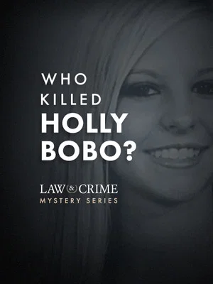 Постер: Law & Crime Mystery: Who Killed Holly Bobo?