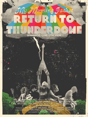Постер: My Morning Jacket - Return To Thunderdome