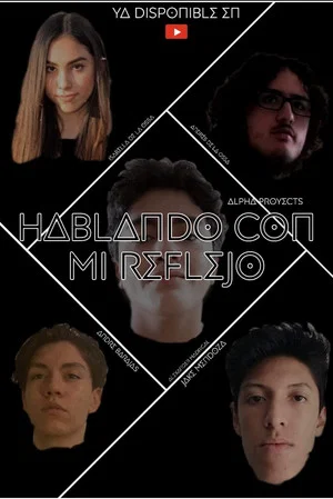Постер: Hablando con mi Reflejo