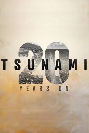 Постер: Tsunami: 20 Years On
