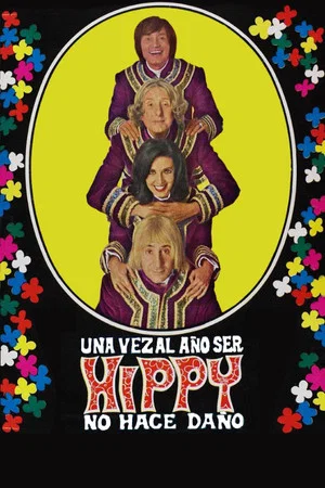 Постер: Una vez al año ser hippy no hace daño