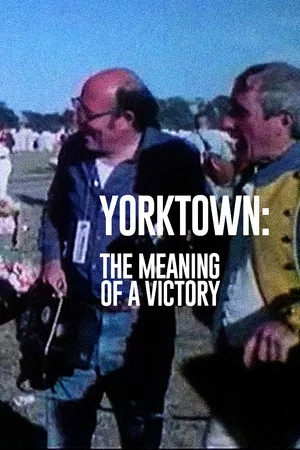 Постер: Yorktown: The Meaning of a Victory