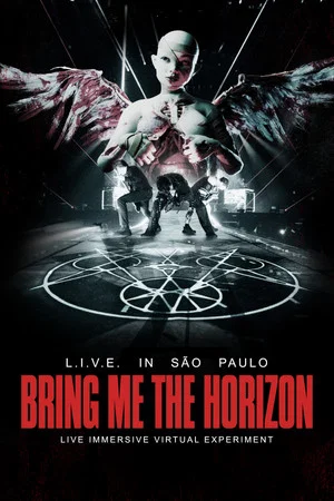 Постер: Bring Me the Horizon: L.I.V.E. in São Paulo