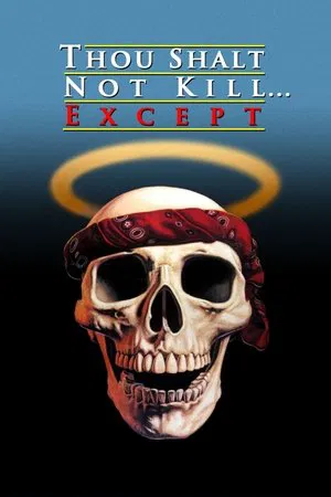 Постер: Thou Shalt Not Kill... Except