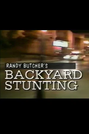 Постер: Randy Butcher's Backyard Stunting