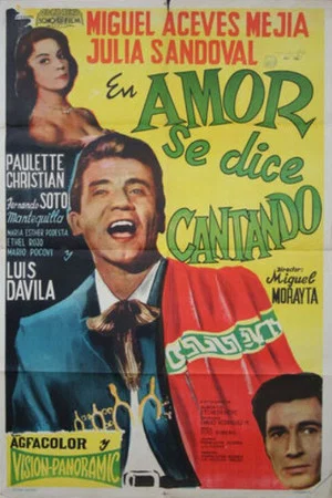 Постер: Amor se dice cantando