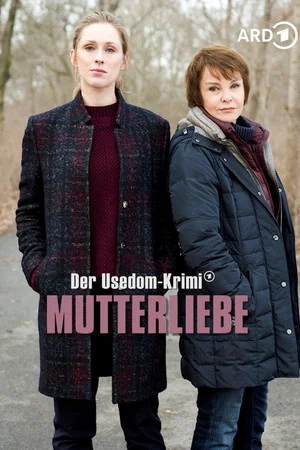 Постер: Mutterliebe - Der Usedom-Krimi