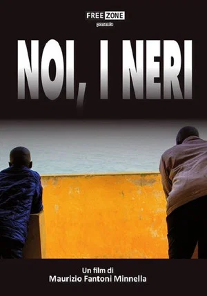 Постер: Noi, i neri