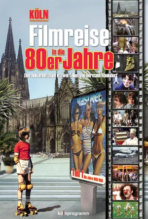 Постер: Köln: Filmreise in die 80er Jahre Teil 1