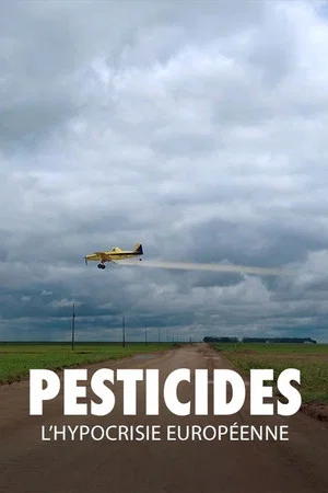 Постер: Pesticides: European Hypocrisy