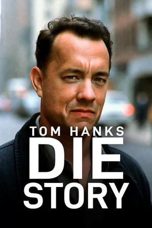 Постер: Die Tom Hanks Story