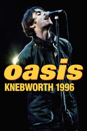 Постер: Oasis: Knebworth 1996