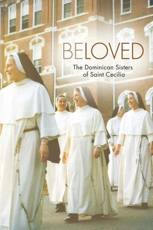 Постер: Beloved: The Dominican Sisters of St. Cecilia