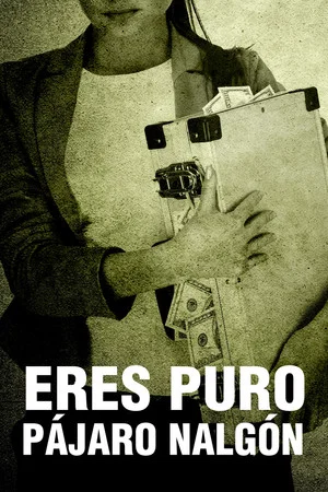 Постер: Eres puro pájaro nalgón