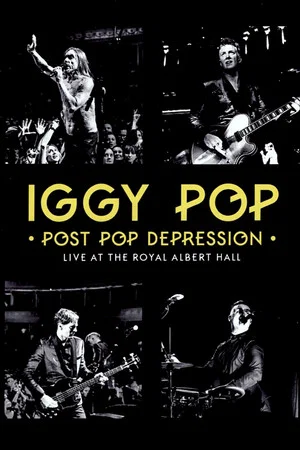 Постер: Iggy Pop - Post Pop Depression: Live at the Royal Albert Hall