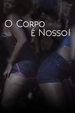 Постер: O Corpo é Nosso!